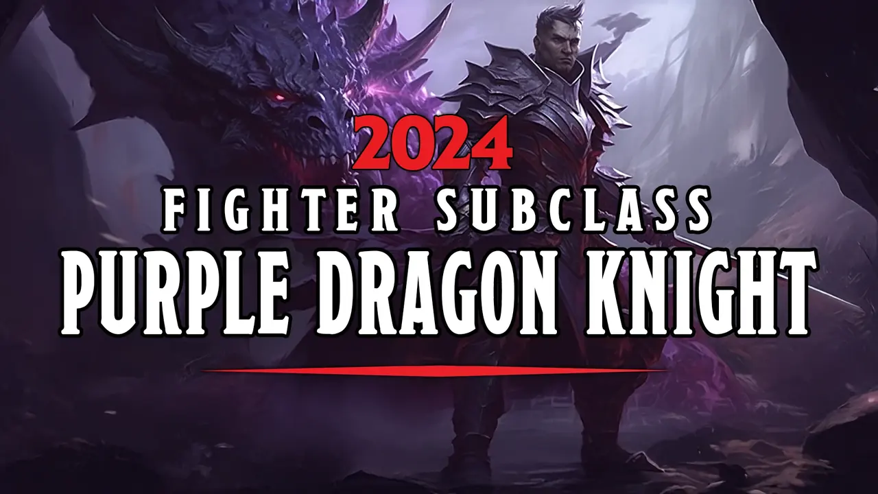 2024 Purple Dragon Knight (UA) - Fighter Subclassのサムネイル