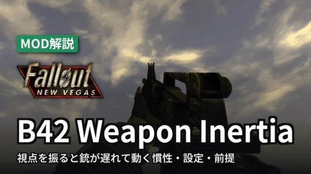 Fallout: New Vegas B42 Weapon Inertia