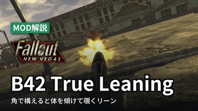 Fallout: New Vegas B42 True Leaning