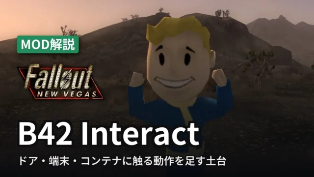 Fallout: New Vegas B42 Interact