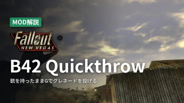 Fallout: New Vegas B42 Quickthrow
