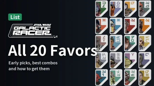 Star Wars: Galactic Racer - All 20 Favors
